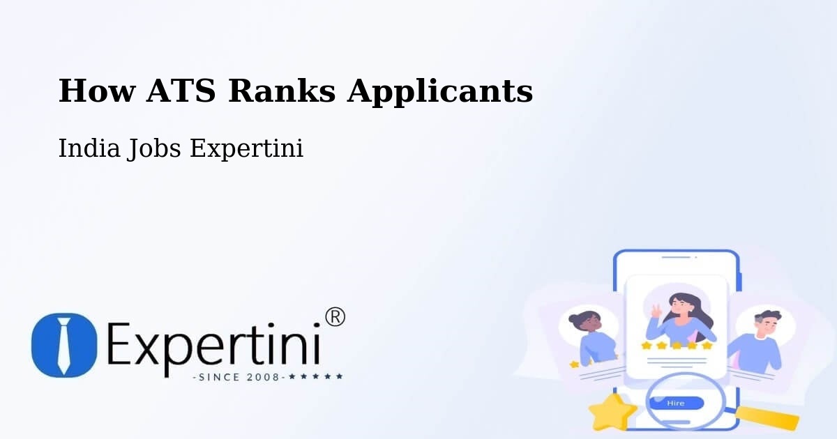 How ATS Ranks Applicants - India Jobs Expertini